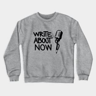 Write About Now Gear Crewneck Sweatshirt